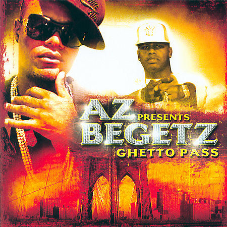 AZ Presents Begetz - Ghetto Pass