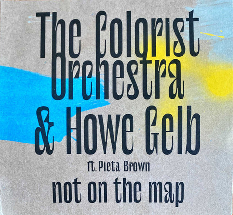 The Colorist Orchestra & Howe Gelb Ft. Pieta Brown - Not On The Map