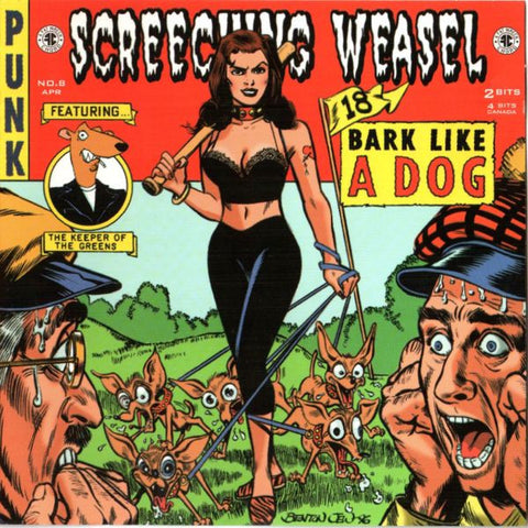 Screeching Weasel, - Bark Like A Dog
