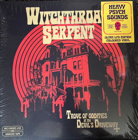 Witchthroat Serpent - Trove Of Oddities At The Devil's Driveway