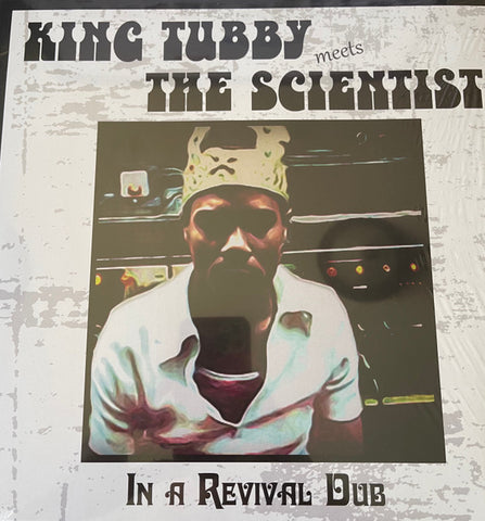 King Tubby meets The Scientist - In A Revival Dub