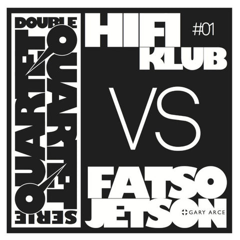 Hifiklub, Fatso Jetson - Double Quartet Serie #1