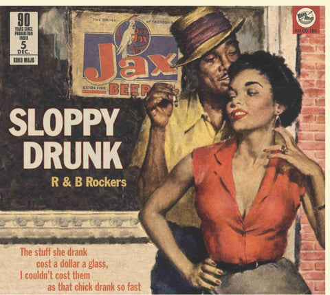 Various - Sloppy Drunk  - R & B Rockers