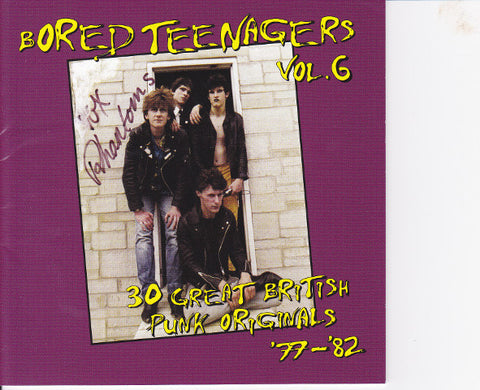 Various - Bored Teenagers Vol. 6 : 30 Great British Punk Originals '77-'82