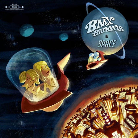 BMX Bandits - In Space