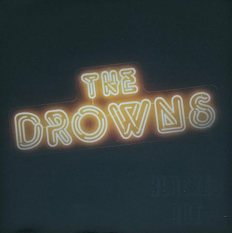 The Drowns - Blacked Out