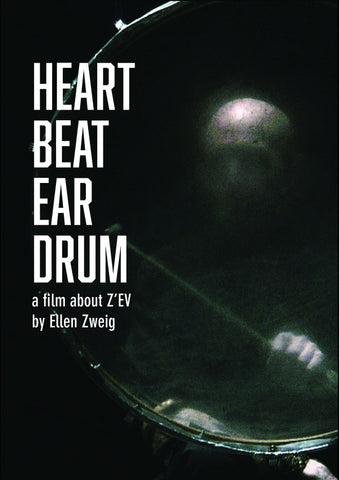 Z'EV - Heart Beat Ear Drum