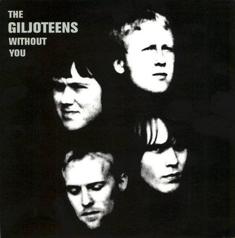 The Giljoteens - Without You