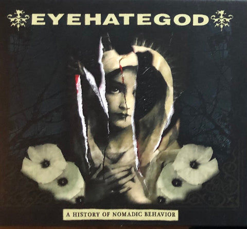 EyeHateGod - A History Of Nomadic Behavior