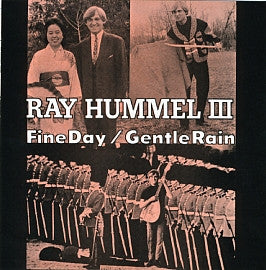 Ray Hummel III - Fine Day / Gentle Rain