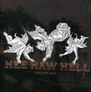 Dash Rip Rock - Hee Haw Hell