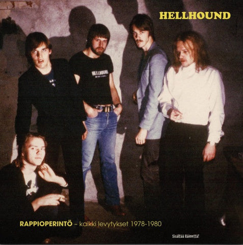 Hellhound - Rappioperintö - Kaikki Levytykset 1978-1980