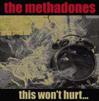 The Methadones - This Won't Hurt...