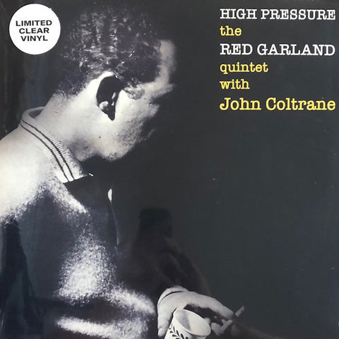 The Red Garland Quintet With John Coltrane And Donald Byrd - High Pressure