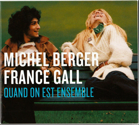 Michel Berger, France Gall - Quand On Est Ensemble