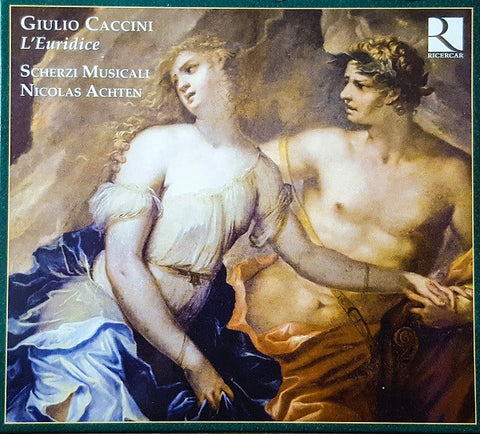 Giulio Caccini, Scherzi Musicali, Nicolas Achten - L'Euridice