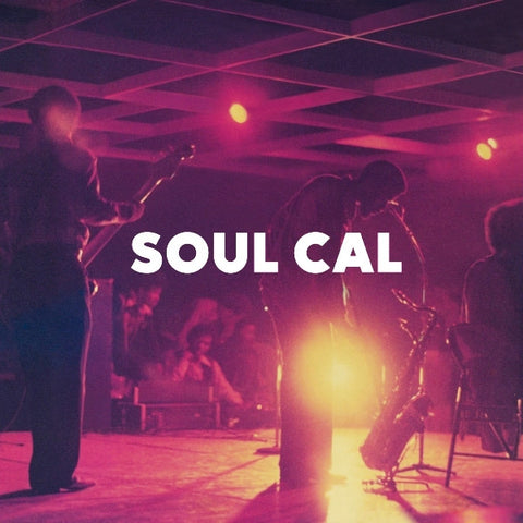 Various - Soul Cal: Disco & Modern Soul Masterpieces 1971-1982
