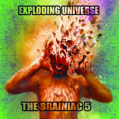 The Brainiac 5 - Exploding Universe