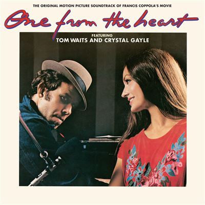 Tom Waits And Crystal Gayle - One From The Heart (The Original Motion Picture Soundtrack Of Francis Coppola's Movie)