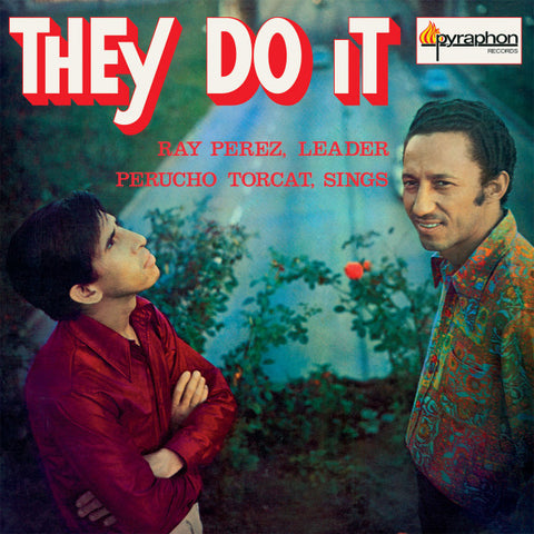 Ray Pérez Y Perucho Torcat - They Do It