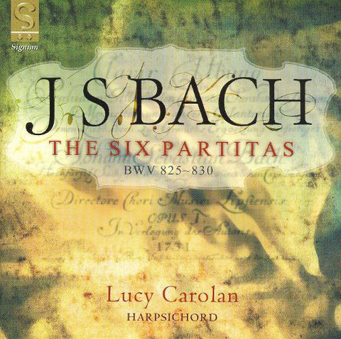Johann Sebastian Bach, Lucy Carolan - The Six Partitas, BWV 825-830