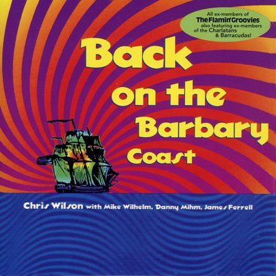 Chris Wilson with Mike Wilhelm, Danny Mihm & James Ferrell - Back On The Barbary Coast