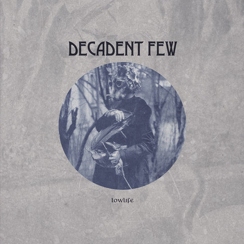Decadent Few - Lowlife