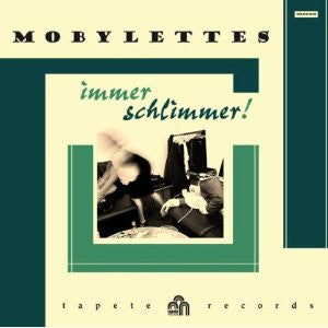 Mobylettes - Immer Schlimmer!