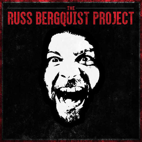 Russell Bergquist - The Russ Bergquist Project