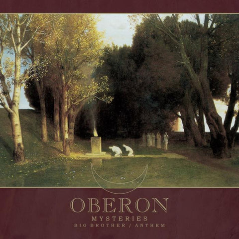 Oberon - Mysteries / Big Brother / Anthem