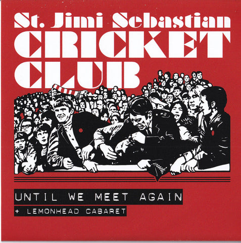St. Jimi Sebastian Cricket Club - Until We Meet Again