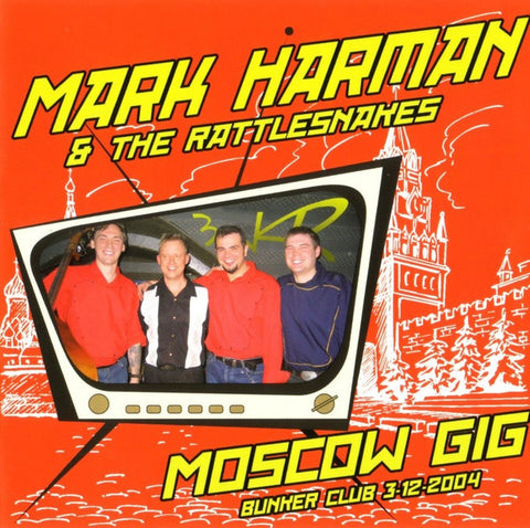 Mark Harman & The Rattlesnakes - Moscow Gig