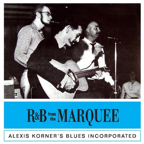 Alexis Korner's Blues Incorporated - R & B From The Marquee