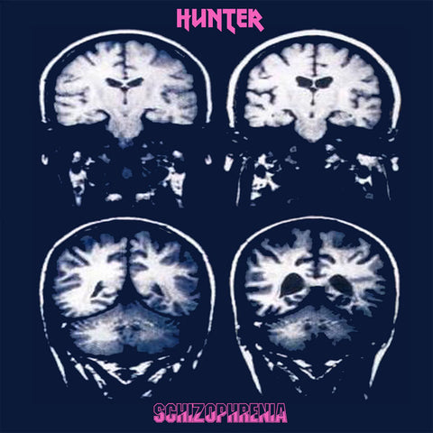 Hunter - Schizophrenia