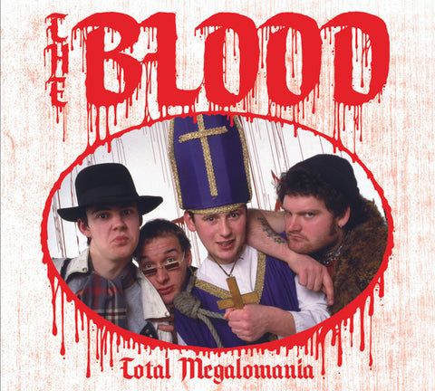 The Blood - Total Megalomania