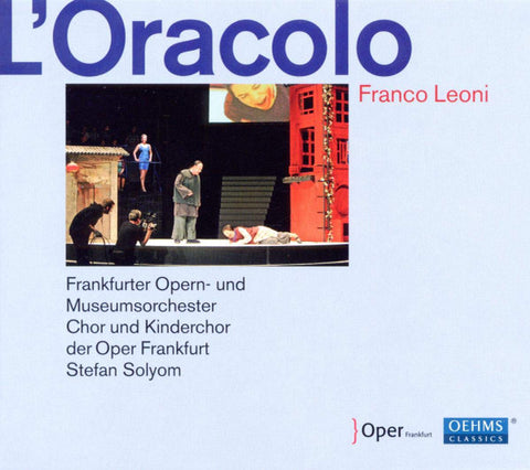 Franco Leoni - Frankfurter Opern- Und Museumsorchester, Chor Und Kinderchor Der Oper Frankfurt, Stefan Solyom - L'Oracolo