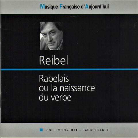 Guy Reibel - Rabelais Ou La Naissance Du Verbe