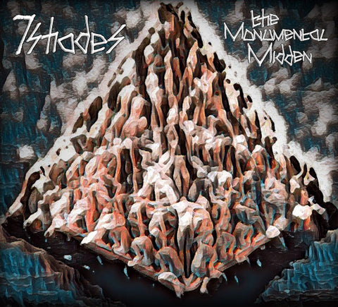 7shades - The Monumental Midden