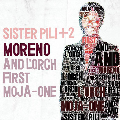 Moreno And L'Orch First Moja-One - Sister Pili + 2