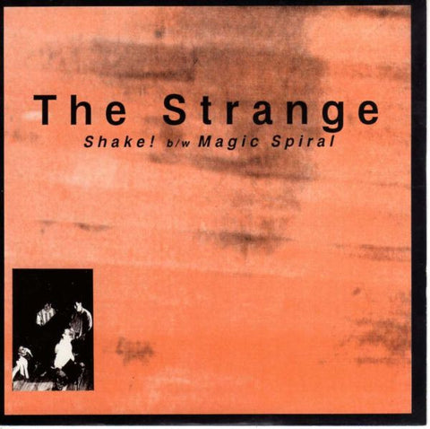 The Strange - Shake! / Magic Spiral