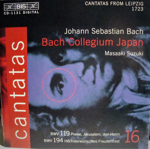 Johann Sebastian Bach, Bach Collegium Japan, Masaaki Suzuki - Cantatas 16: BWV 119 Preise, Jerusalem, Den Herrn- BWV 194 Höchsterwünschtes Freudenfrest