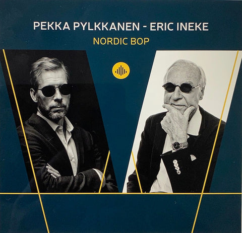 Pekka Pylkkänen & Eric Ineke - Nordic Bop