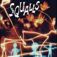 The Squalls - Squalls (Remastered Expanded Edition)