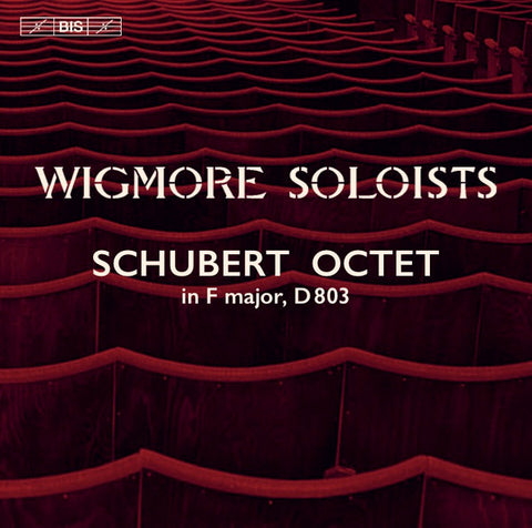 Schubert, Wigmore Soloists - Octet In F Major, D803