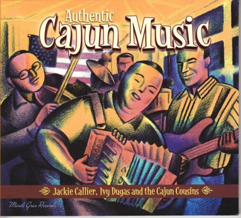 Jackie Caillier, Ivy Dugas & The Cajun Cousins - Authentic Cajun Music From Southwest Louisiana
