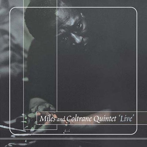 Miles And Coltrane Quintet - Live