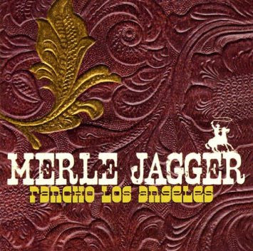 Merle Jagger - Rancho Los Angeles