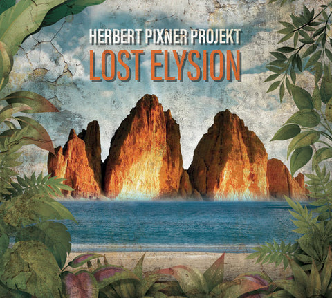 Herbert Pixner Projekt - Lost Elysion
