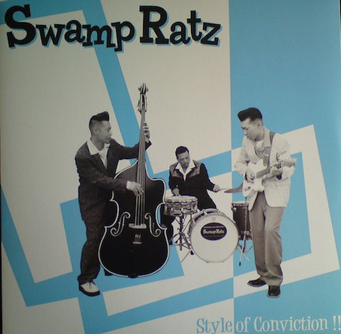 Swamp Ratz - Style Of Conviction
