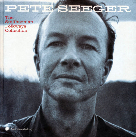 Pete Seeger - The Smithsonian Folkways Collection